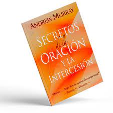 Secretos de la Oración y la intercesión